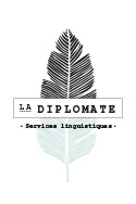 La Diplomate, Services linguistiques | Linguistic Services